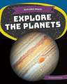 Explore the Planets