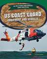 US Coast Guard Equipment and Vehicles