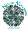 Nature Mandalas Coloring: A Coloring Meditation