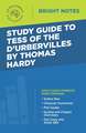 Study Guide to Tess of d'Urbervilles by Thomas Hardy