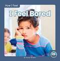 I Feel Bored