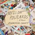 Notes on Postcards: A Memoir