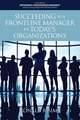 Succeeding as a Frontline Manager in Today's Organizations