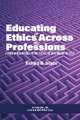 Educating in Ethics Across the Professions