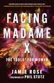 Facing Madame X: The Tools for Women