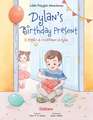 Dylan's Birthday Present / Il Regalo Di Compleanno Di Dylan - Italian Edition