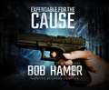 Expendable for the Cause: A Josh Stuart Thriller