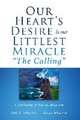 Our Heart's Desire is our Littlest Miracle "The Calling": A Testimony of Seth G. Wharton