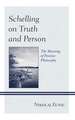 Zunic, N: Schelling on Truth and Person