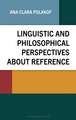 Linguistic and Philosophical Perspectives about Reference