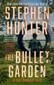 The Bullet Garden: An Earl Swagger Novel