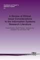 A Review of Ethical Issue Considerations in the Information Systems Research Literature