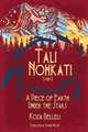 Tali Nohkati, A Piece of Earth Under the Stars