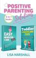 Positive Parenting Solutions 2-in-1 Books