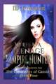 My Life As a Teenage Vampire Hunter