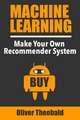 Machine Learning: Make Your Own Recommender System