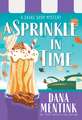 A Sprinkle in Time