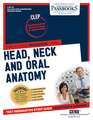 Dental Auxiliary Education Examination in Head, Neck and Oral Anatomy (Clep-48): Passbooks Study Guide Volume 48