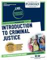 Introduction to Criminal Justice (Rce-8): Passbooks Study Guide Volume 8