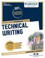 Technical Writing (Dan-43): Passbooks Study Guide Volume 43