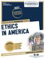 Ethics in America (Dan-58): Passbooks Study Guide Volume 58