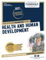 Health and Human Development (Dan-83): Passbooks Study Guide Volume 83