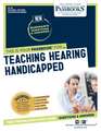 Teaching Hearing Handicapped (Nt-28): Passbooks Study Guide Volume 28