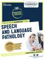 Speech and Language Pathology (Nt-33): Passbooks Study Guide Volume 33