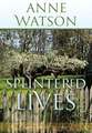 Splintered Lives: Jacob's Bend-Book 2