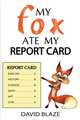 My Fox Ate My Report Card