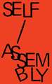 Self Assembly
