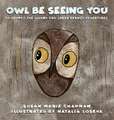 Owl Be Seeing You