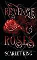 Revenge and Roses