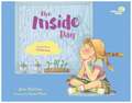 The Inside Day: A Book about Wellbeing Volume 4