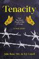 Tenacity: How Two Mums Fought a War Against Drugs -- A True Story