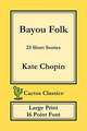 Bayou Folk (Cactus Classics Large Print)