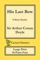 His Last Bow (Cactus Classics Large Print)