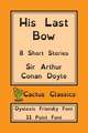 His Last Bow (Cactus Classics Dyslexic Friendly Font)