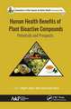 Human Health Benefits of Plant Bioactive Compounds: Potentials and Prospects