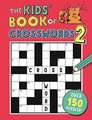 The Kids' Book of Crosswords 2