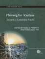 Planning for Tourism – Towards a Sustainable Future