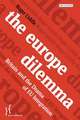 The Europe Dilemma: Britain and the Drama of EU Integration