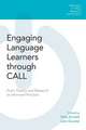 Engaging Language Learners through CALL: From Theory and Research to Informed Practice