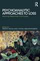 Psychoanalytic Approaches to Loss: Mourning, Melancholia and Couples