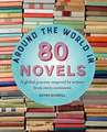 Around the World in 80 Novels: A global journey inspired by writers from every continent