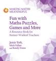 Fun with Maths Puzzles, Games and More