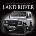 The Auto Biography of the Land Rover