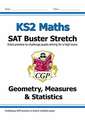 KS2 Maths SAT Buster Stretch: Geometry, Measures & Statistics (for the 2024 tests)