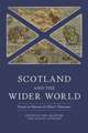 Scotland and the Wider World – Essays in Honour of Allan I. Macinnes