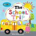 The School Trip